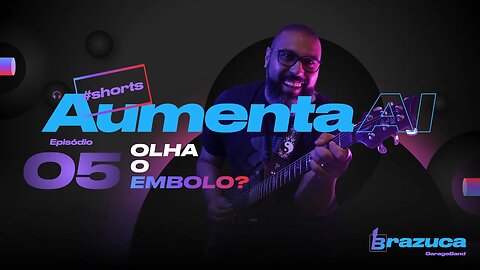 Aumenta Ai 05 Olha o embolo!