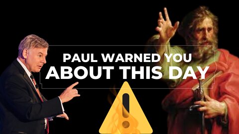 PAUL WARNED YOU about this day | Lance Wallnau