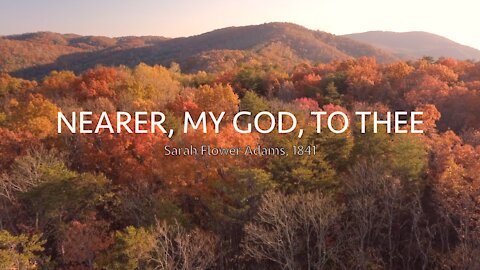 Nearer, My God, To Thee | Songs and Everlasting Joy