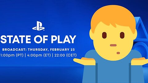 Sony's State of Play was MEH at best | Live reactions 2/23/23 |