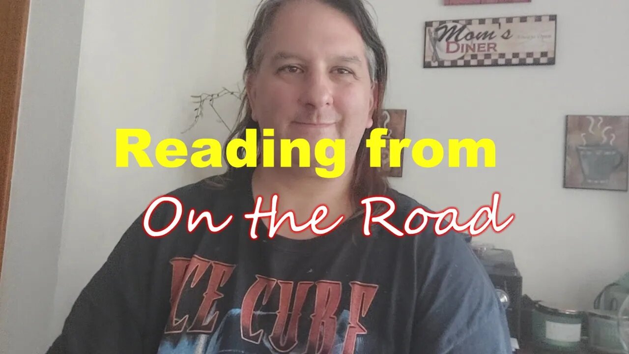 Reading 2- a passage from On the Road by Jack Kerouac, page 146