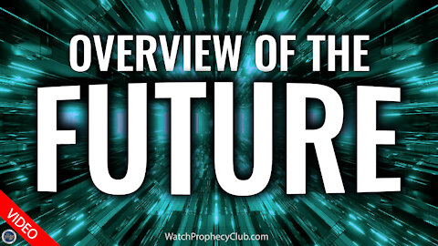 Overview of the Future 09/23/2021