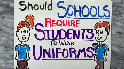 Should Schools Require Students to Wear Uniforms?