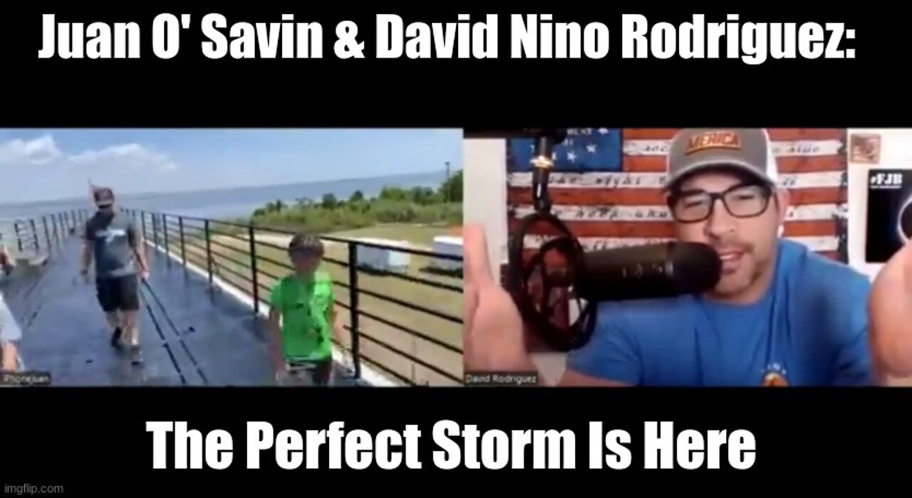 Juan O' Savin & David Nino Rodriguez: The Perfect Storm Is Here!