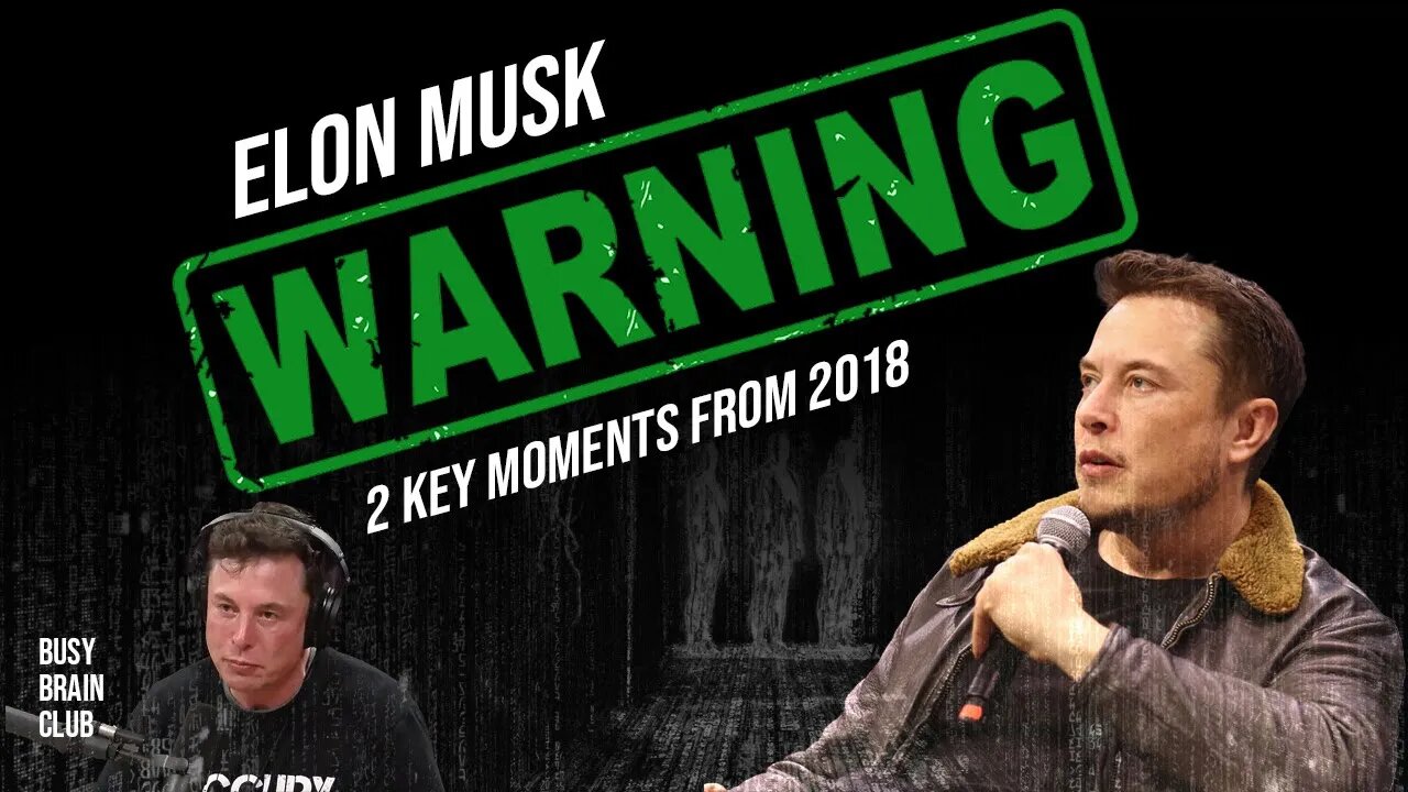 Elon Musk's Dire ⚠️Warnings About AI: Two Key Moments from 2018