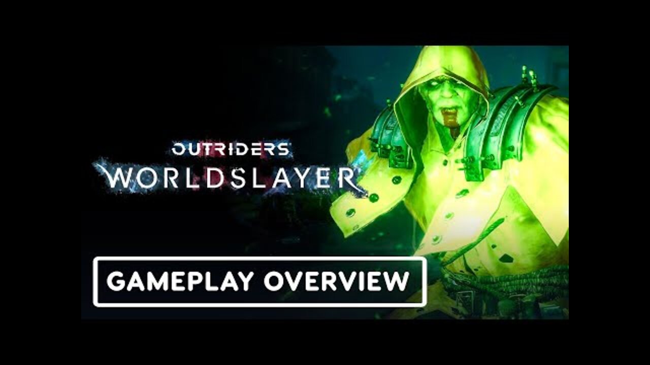 Outriders Worldslayer - Official Gameplay Overview