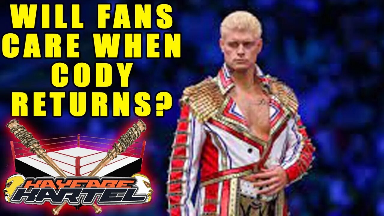 Will Fans Care When Cody Rhodes Returns?