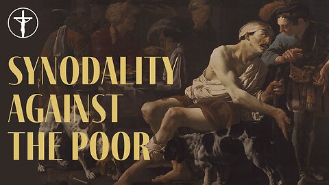 Synodality against the Poor