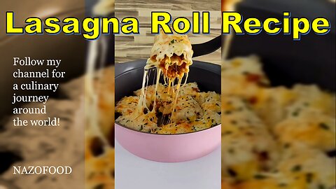 No-Oven Delight: Easy Lasagna Roll-Ups for Quick Comfort | رسپی رول لازانیا