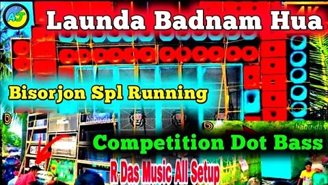 Launda Badnam Hua ( Bisorjon Spl Running Competition Dot Bass ) Dj Sandip Remix - TitanicMobile.In