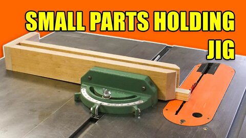 Small Parts Holding Jig for the Table Saw / Wood Clamp Table Saw Jig