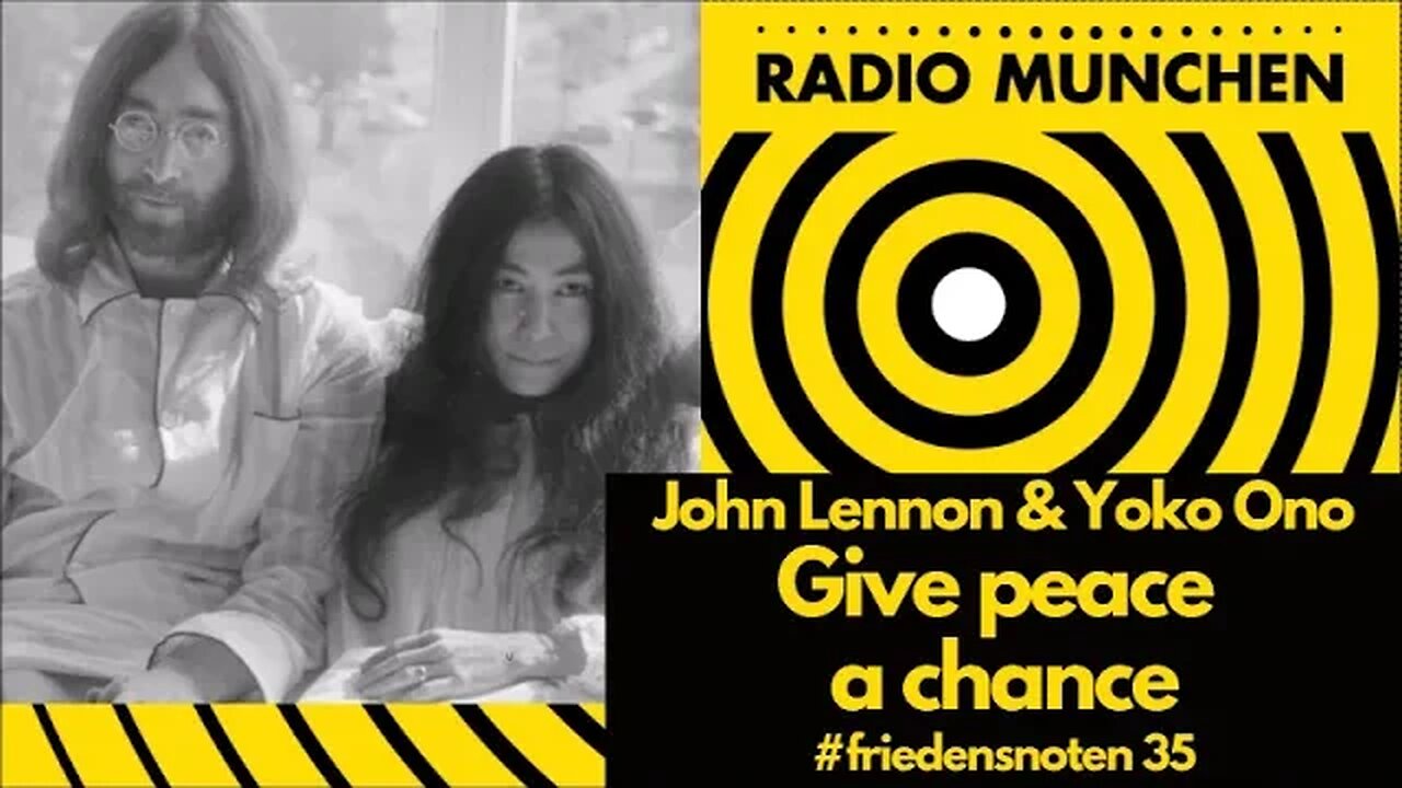 #friedensnoten 35 | Give peace a chance | John Lennon & Yoko Ono