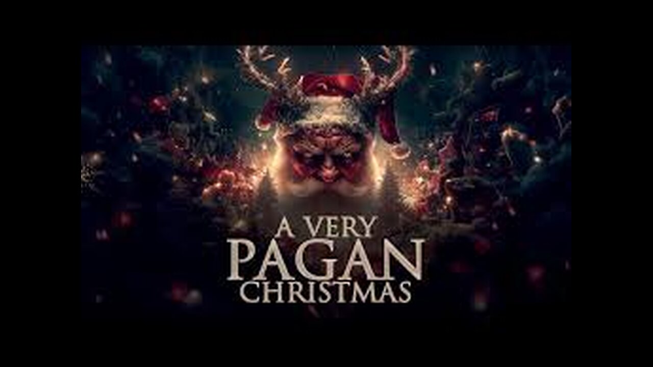 A VERY PAGAN CHRISTMAS: A HISTORY OF CHRISTMAS | FULL DOCUMENTARY