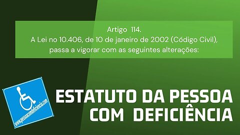 Estatuto da Pessoa com Deficiência - Art. 114