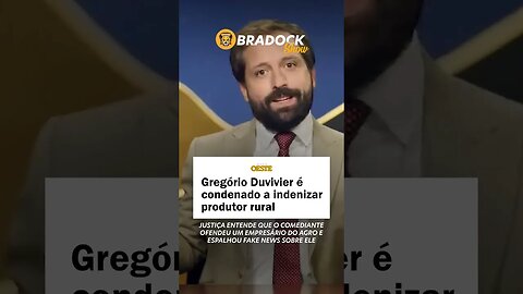 Gregório Duvivier condenado por fake news contra produtor rural