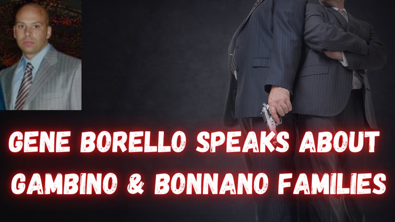 Gene Borello Speaks About Famous Mafia Members In New York City