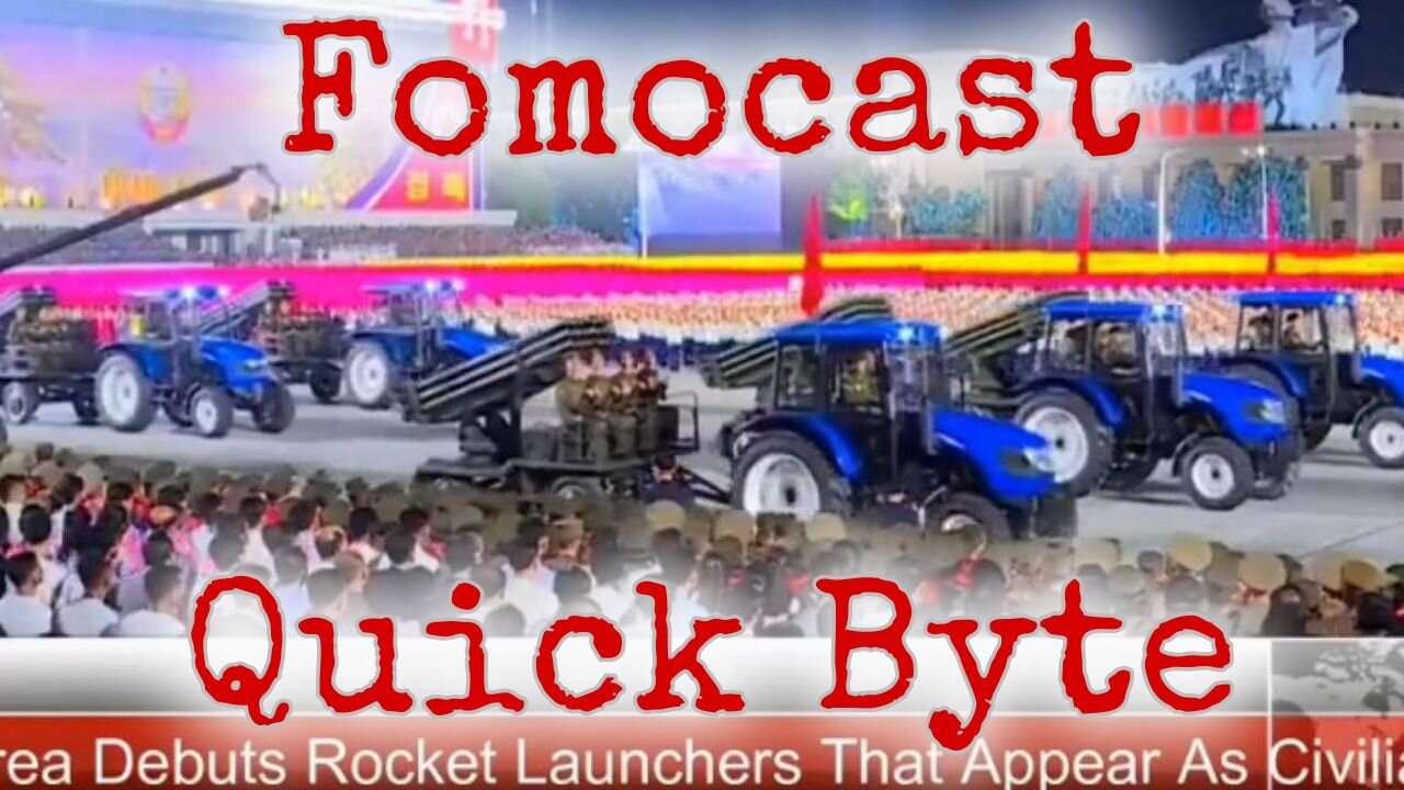 ICYMI Fomocast Quick Byte | North Koren Camoflauge Invasion Looks Like a Good Time