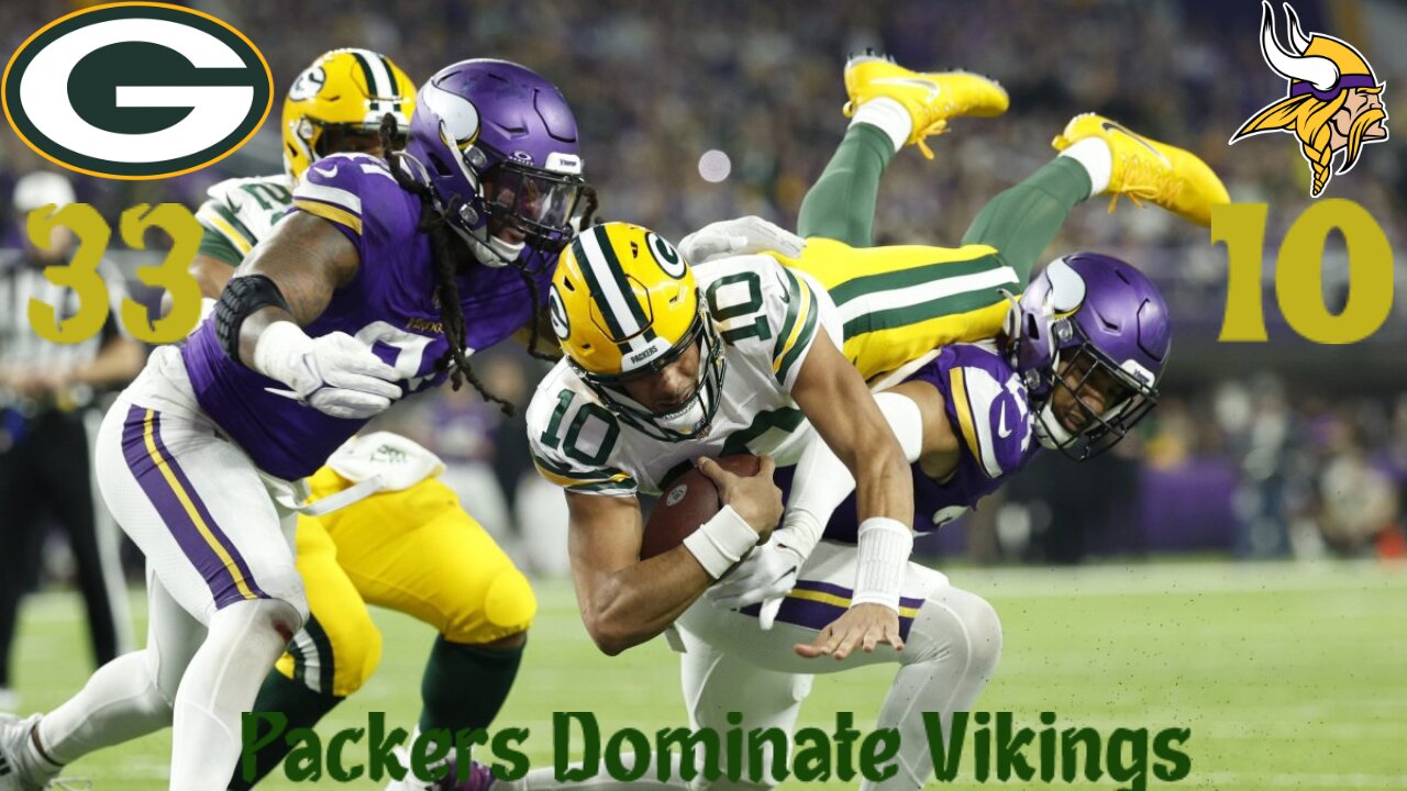 Jordan Love and The Green Bay Packers Dominated The Minnesota Vikings