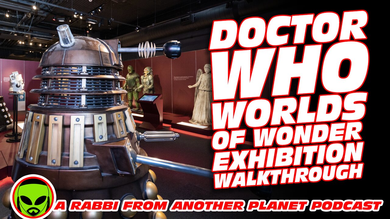 Doctor Who Worlds of Wonder Liverpool Exhibition Walkthrough