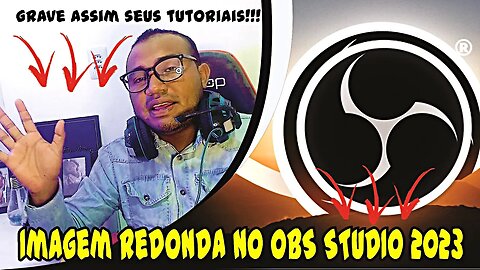 VIDEO REDONDO NO OBS COMO FAZER ??? CHEGA DE SOFRER GRAVE ASSIM SEUS VIDEOS COM OBS STUDIO 2023