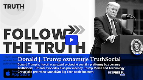 Donald J. Trump oznamuje TruthSocial