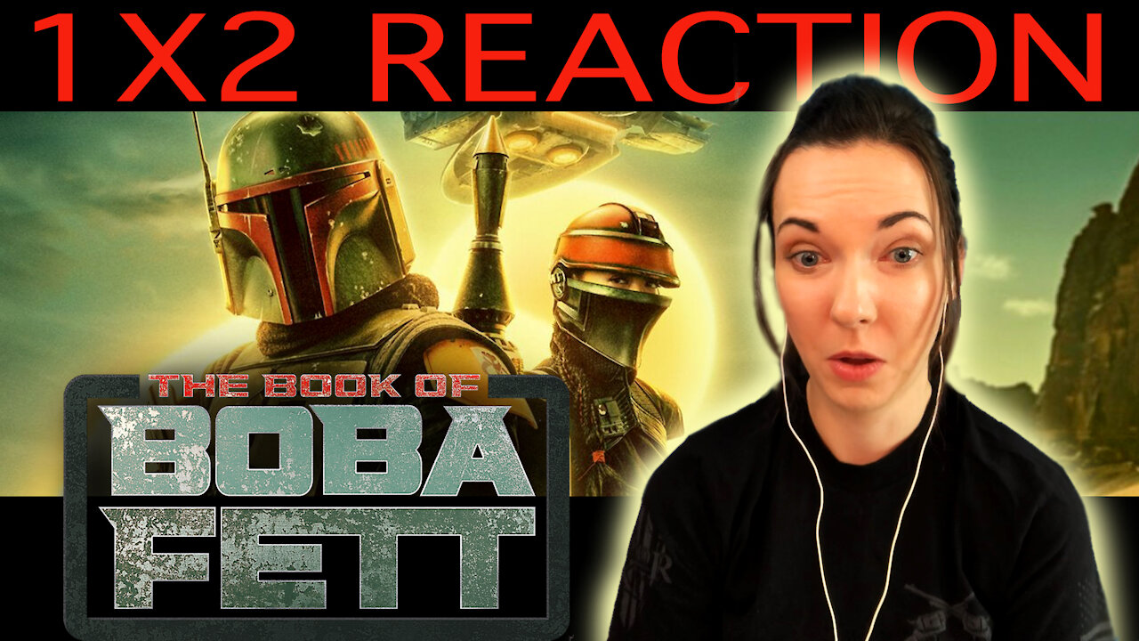 The Book of Boba Fett S1:E2 "The Tribes of Tatooine" REACTION!