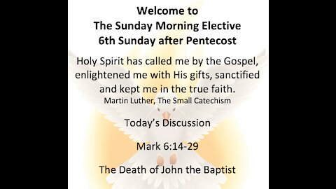 21-07-04 Sunday Morning Elective - Mark 6:14-29