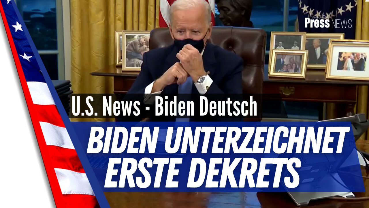 Präsident Biden unterzeichnet ersten Dekrets