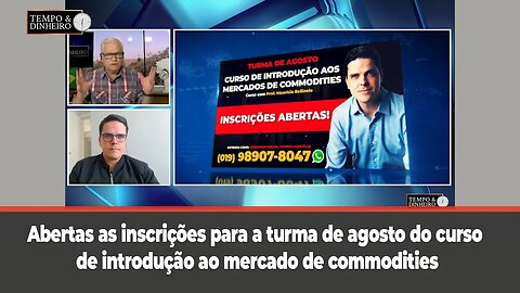 Abertas as inscrições para a turma de agosto do curso de introdução ao mercado de commodities