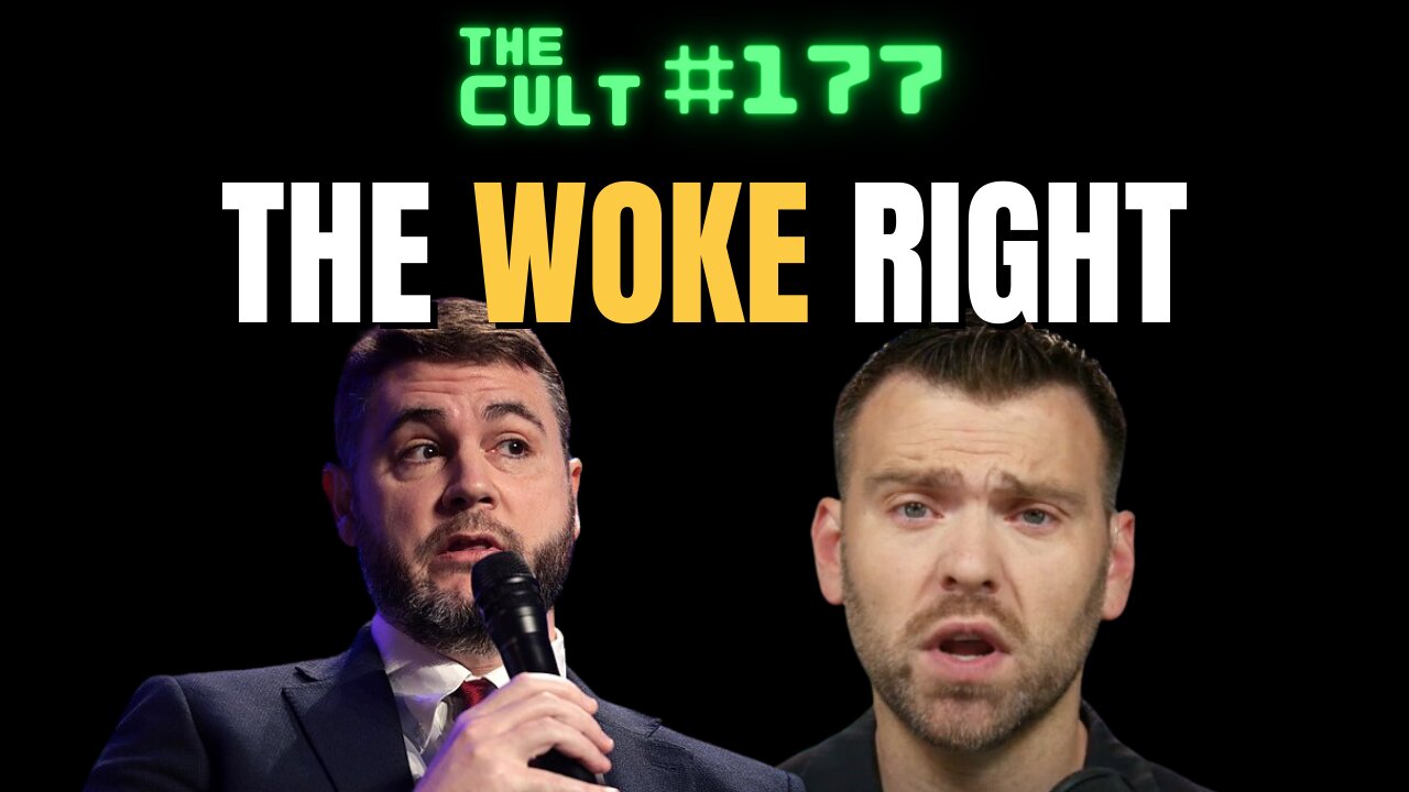 The Cult #177: The WOKE RIGHT: Jack Posobiec versus James Lindsay, and more