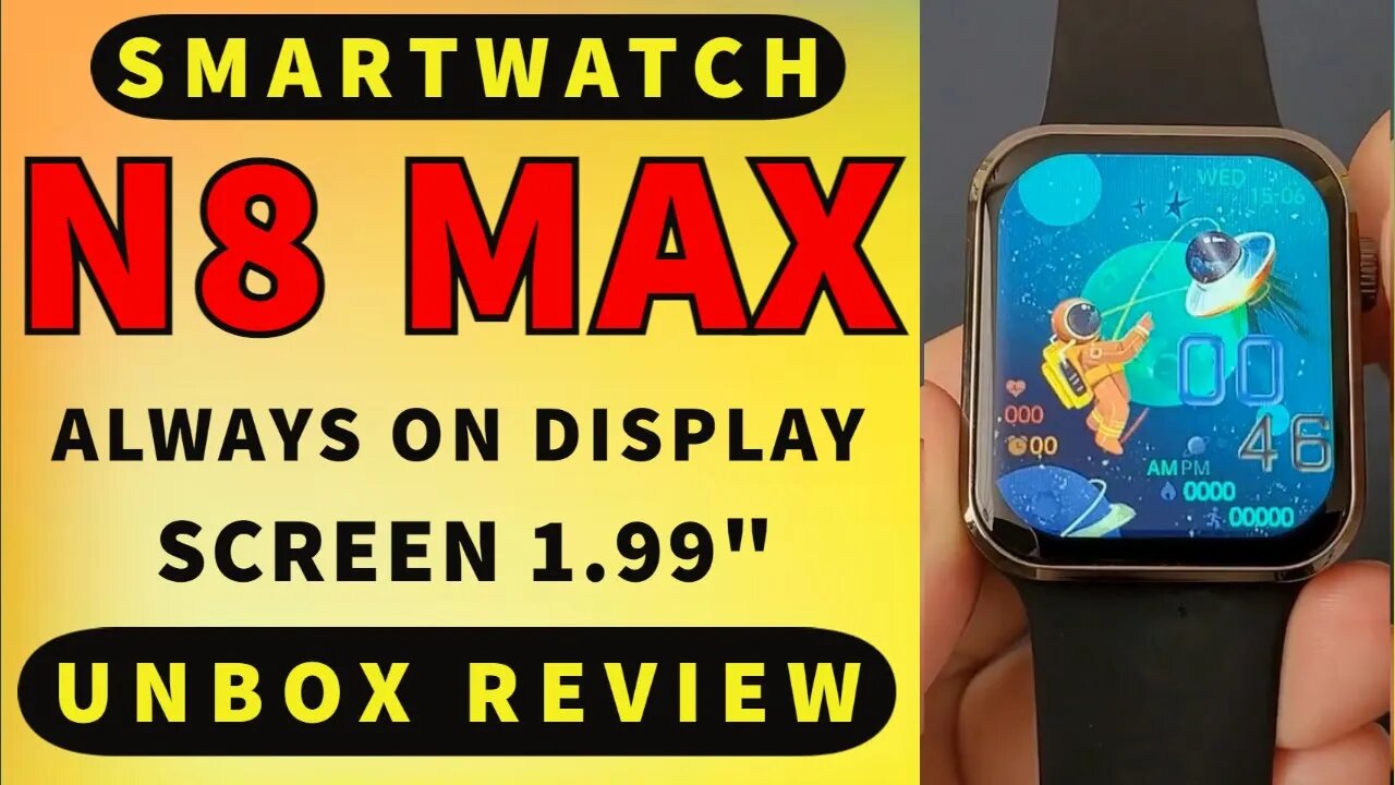 IWO N8 MAX Smartwatch Unbox Review Always On Display 1 99' Full Screen Watch 8 pk DT7 HW8 MAX W57