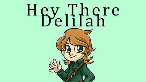 Hey There Delilah [exlted ver]