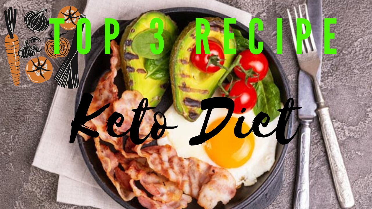 TOP 3 RECIPES KETO DIET