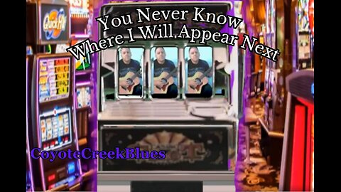 Coyote Creek Blues you never know where you might find me