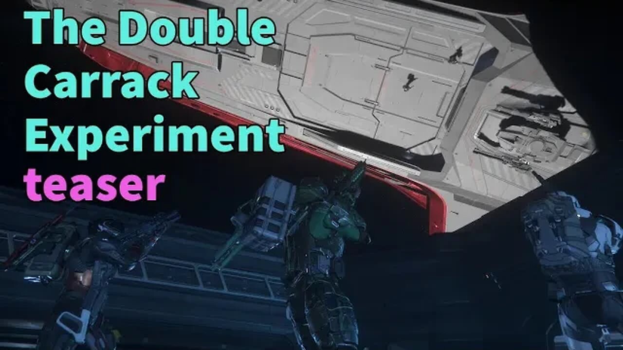 The Double Carrack Experiment teaser - Star Citizen