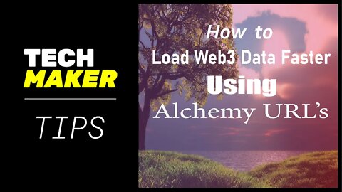 Techmaker Tips| How to load web3 dAPP data faster with alchemy URL's