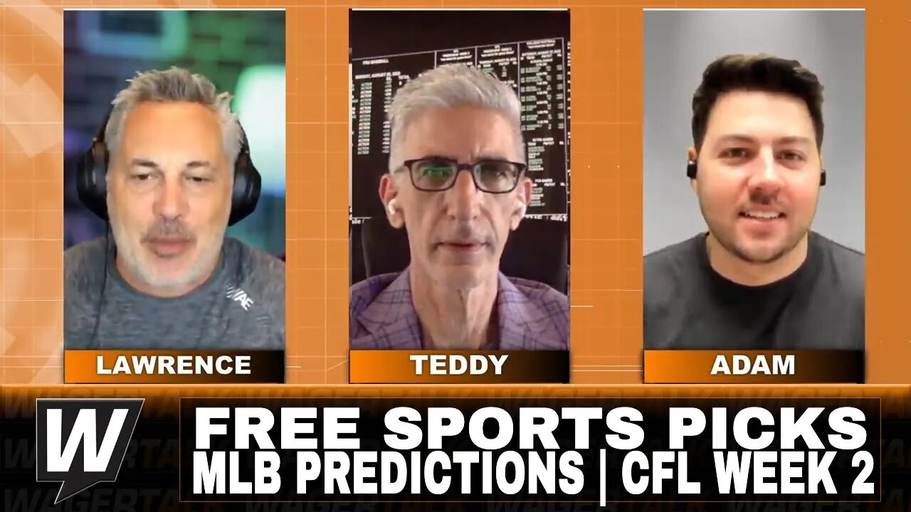 Free Sports Picks | WagerTalk Today | MLB Picks & Predictions Today | CFL Week 2 Betting | June 15