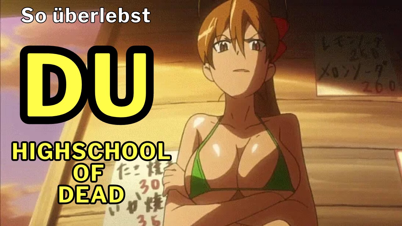 Wie besiegst DU die lebendigen ZOMBIES ? "Highschool of the Dead"