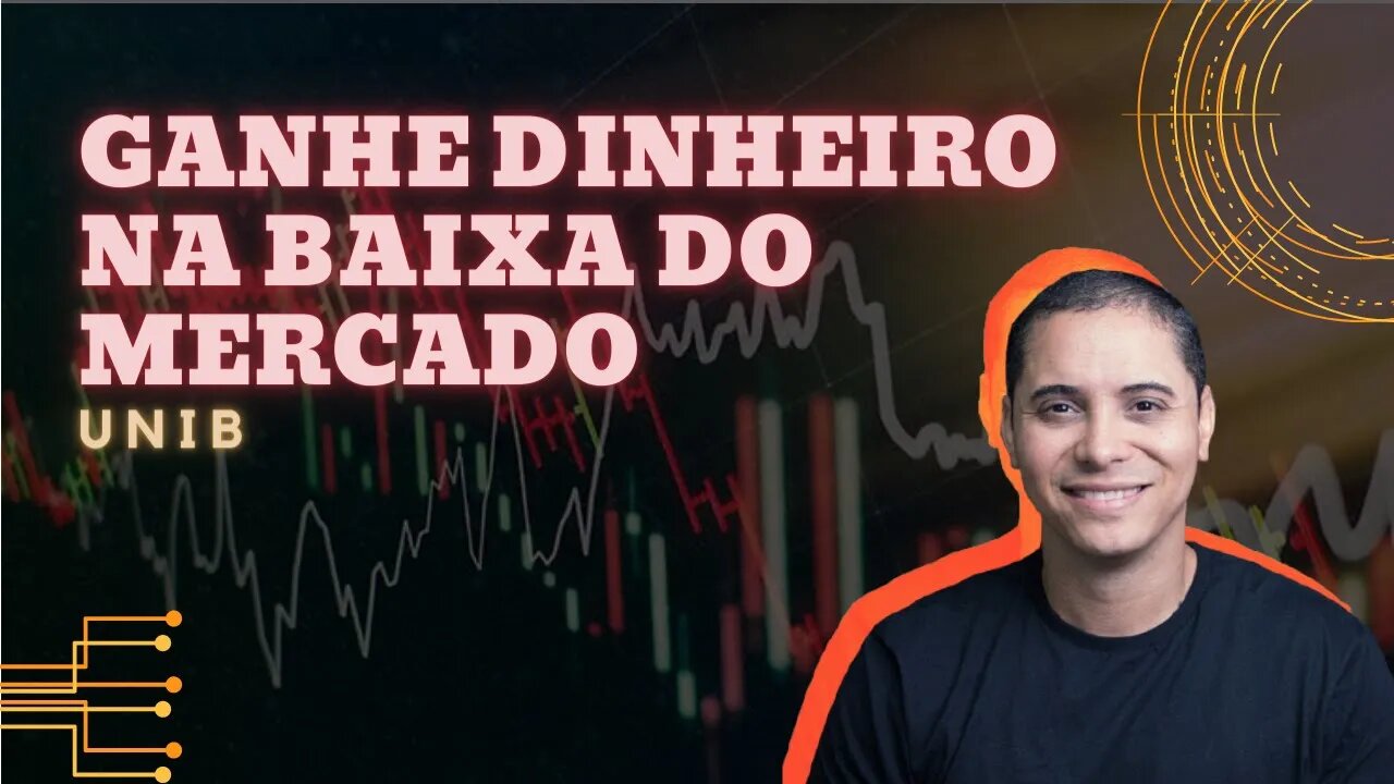 EXISTEM FORMAS DE GANHAR DINHEIRO NA BAIXA - UNIB #corte