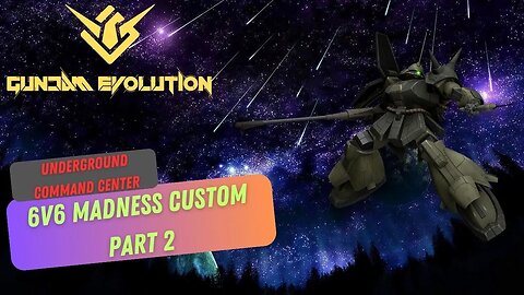 6v6 Customs with friends PART 2 | Gundam Evolution | Full Game