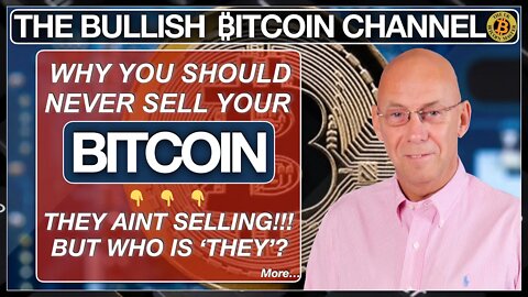 THEY AINT SELLING THEIR PRECIOUS BITCOIN… ON ‘THE BULLISH ₿ITCOIN CHANNEL’ (EP 441)