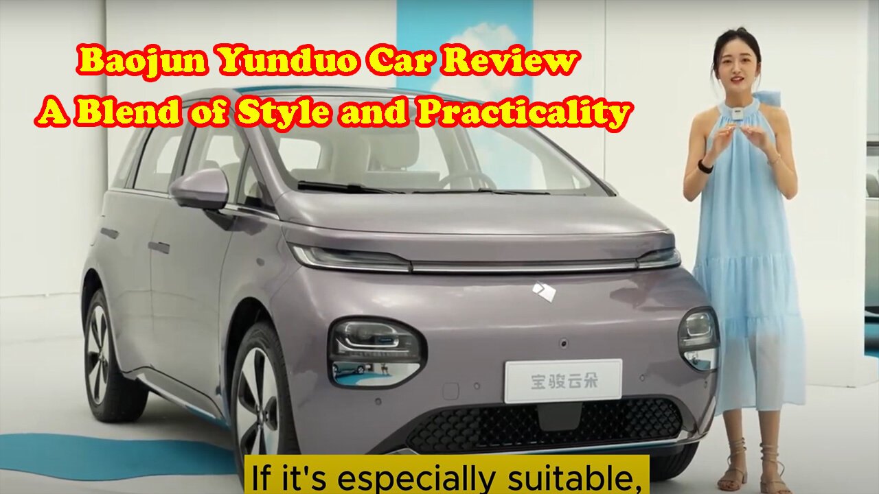 Baojun Yunduo Car Review - A Blend of Style and Practicality