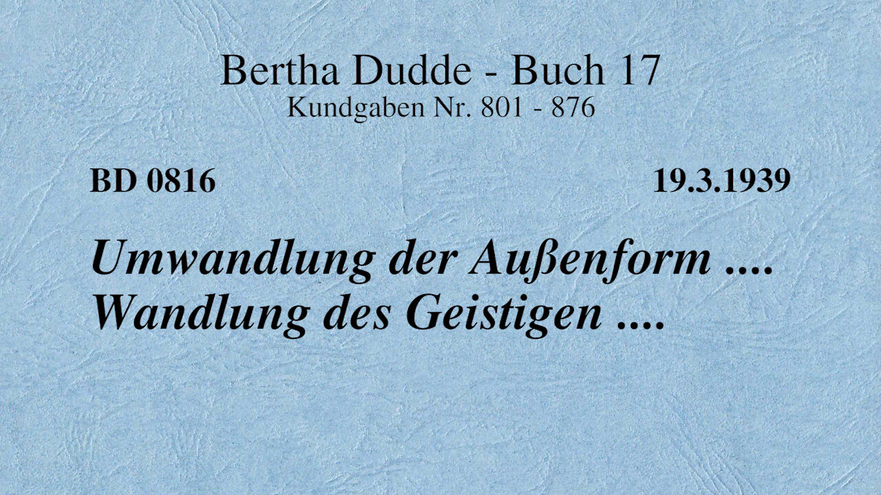 BD 0816 - UMWANDLUNG DER AUSSENFORM .... WANDLUNG DES GEISTIGEN ....