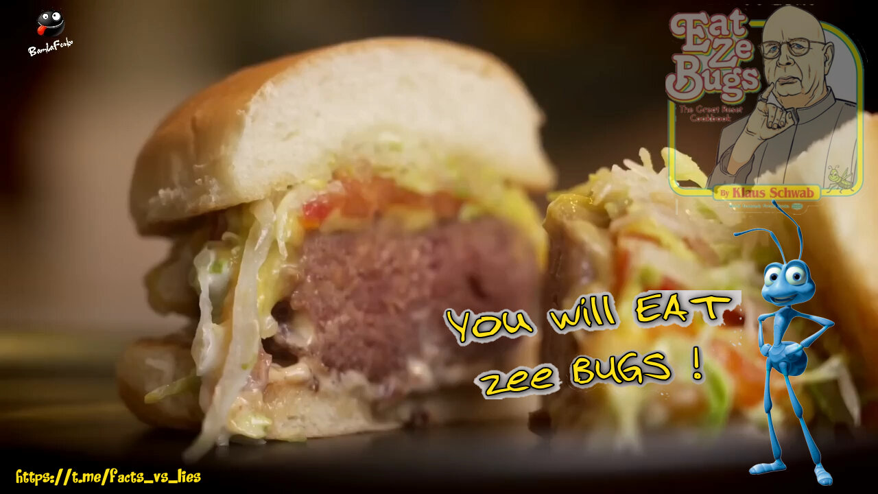 You Will Eat Ze Bugs! PhilanthroPath KILL-Bill Gate$ is still looking at ways to poison us...