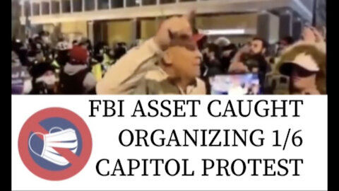 New Evidence Points to FBI Assets Staging The 1/6 Capitol Protests