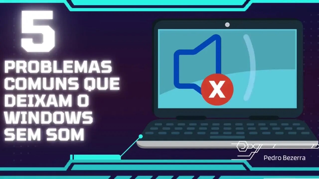 5 problemas que deixa seu windows sem som