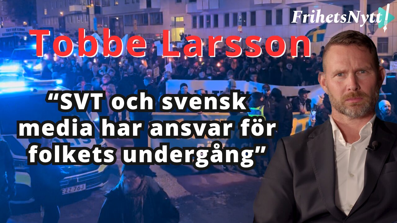 "SVT & svensk media har ansvar för folkets undergång" Tobbe Larssons tal på demonstrationen