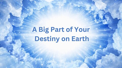 A Big Part of Your Destiny on Earth ∞The 9D Arcturian Council, Channeled ~ Daniel Scranton 11-13-22