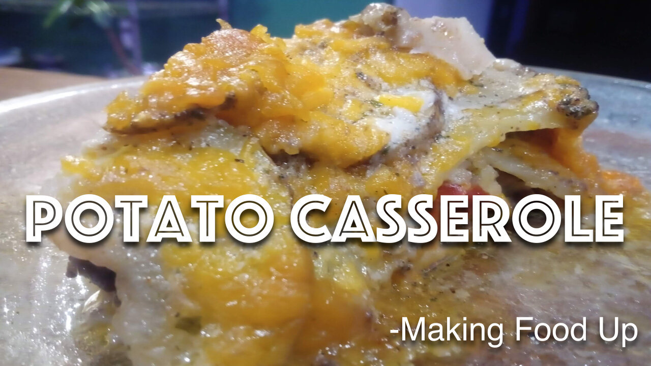 Potato Casserole 🥘 | Making Food Up