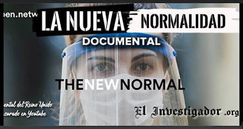 La Nueva Normalidad. Documental sobre la Pandemia Covid19.